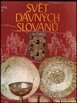 Svět dávných Slovanů - Zdeněk Váňa (1983, Artia) - ID: 799131