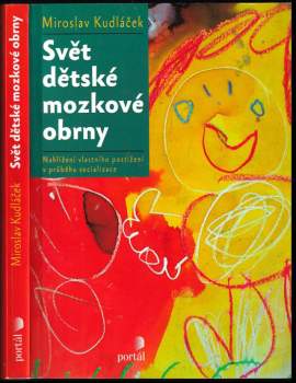 Miroslav Kudláček: Svět dětské mozkové obrny