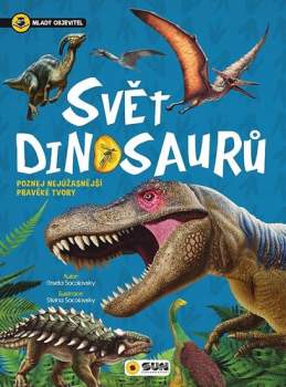 Neuvěřitelný svět dinosaurů