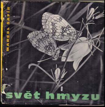 Marcel Safír: Svět hmyzu