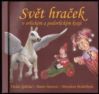 Svět hraček v orlickém a podorlickém kraji