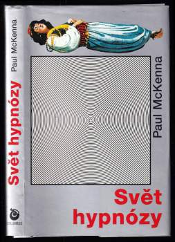 Paul McKenna: Svět hypnózy