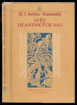 Svět islandských ság - Michail Ivanovič Steblin-Kamenskij (1975, Vyšehrad) - ID: 672647