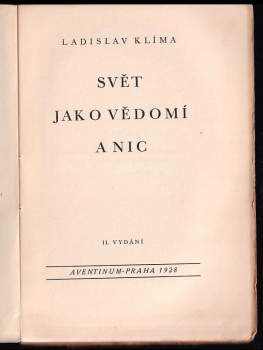 Ladislav Klíma: Svět jako vědomí a nic