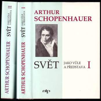 Arthur Schopenhauer: Svět jako vůle a představa