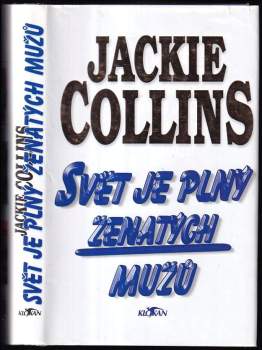 Jackie Collins: Svět je plný ženatých mužů