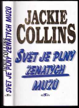 Jackie Collins: Svět je plný ženatých mužů