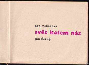 Eva Veberová: Svět kolem nás