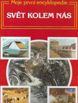 Lynn ten Kate: Moje první encyklopedie Svět kolem nás