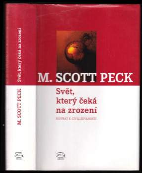M. Scott Peck: Svět, který čeká na zrození
