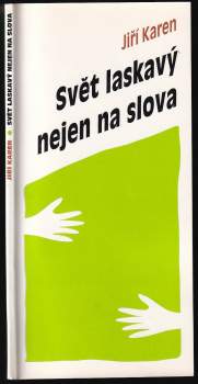 Svět laskavý nejen na slova