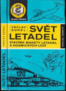 Václav Šorel: Svět letadel