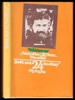 Waldemar Matuška: Svět má 24 hodiny