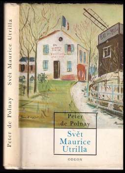 Peter De Polnay: Svět Maurice Utrilla