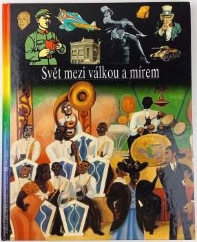 Svět mezi válkou a mírem