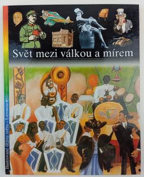 Svět mezi válkou a mírem