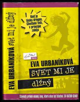Svet mi je dlžný