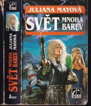 Svět mnoha barev - Julian May (1995, Laser) - ID: 320662