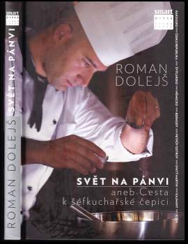 Svět na pánvi, aneb, Cesta k šéfkuchařské čepici