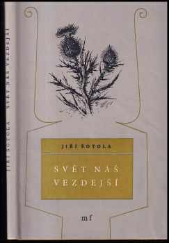 Jiří Šotola: Svět náš vezdejší