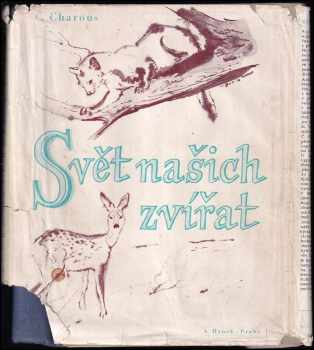 Čeněk Charous: Svět našich zvířat