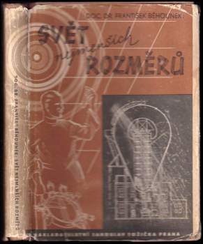 František Běhounek: Svět nejmenších rozměrů