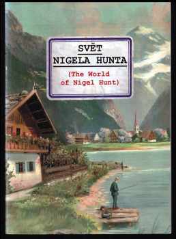 Svět Nigela Hunta - &lt;&lt;The&gt;&gt; world of Nigel Hunt - deník mongoloidního mladíka