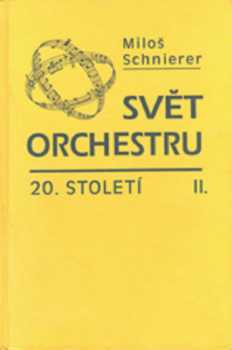 Svět orchestru 20. století