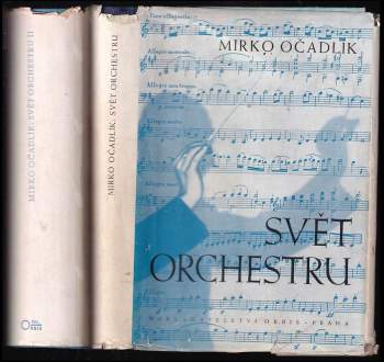Mirko Očadlík: Svět orchestru