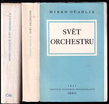 Mirko Očadlík: Svět orchestru