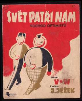 Jan Werich: Svět patří nám
