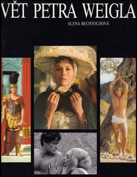 Svět Petra Weigla - Alena Bechtoldová (1993, Odeon) - ID: 832368
