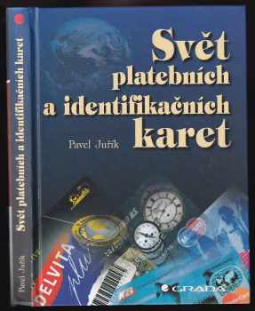 Pavel Juřík: Svět platebních a identifikačních karet