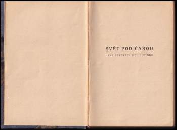 Gustav Roger Opočenský: Svět pod čarou