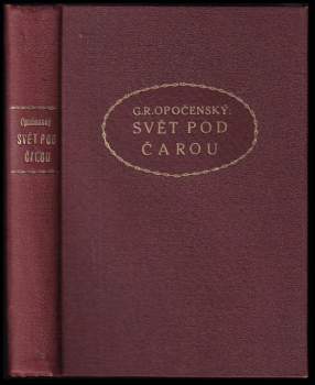 Gustav Roger Opočenský: Svět pod čarou