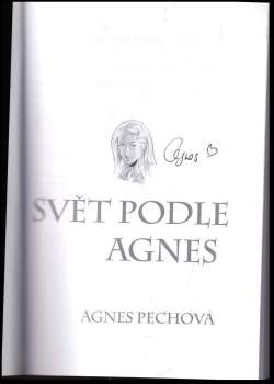 Agnes Pechová: Svět podle Agnes