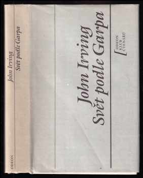 John Irving: Svět podle Garpa