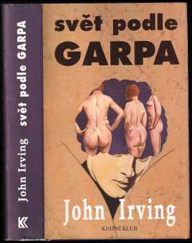 John Irving: Svět podle Garpa