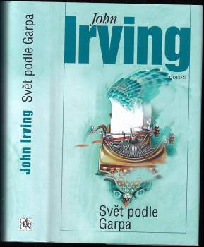 John Irving: Svět podle Garpa
