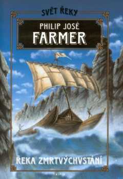 Philip José Farmer: Svět řeky