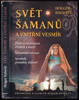 Svět šamanů a vnitřní vesmír