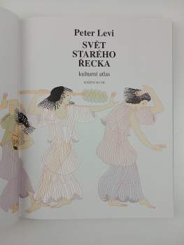 Peter Levi: Svět starého Řecka
