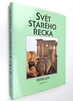 Peter Levi: Svět starého Řecka