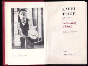 Karel Teige: KOMPLET Karel Teige Svět stavby a básně + Zápasy o smysl moderní tvorby