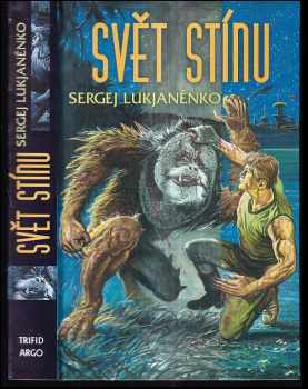 Sergej Vasil'jevič Luk‘janenko: Svět stínu