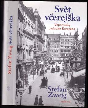Svět včerejška : vzpomínky jednoho Evropana