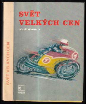 Jiří Wohlmuth: Svět velkých cen