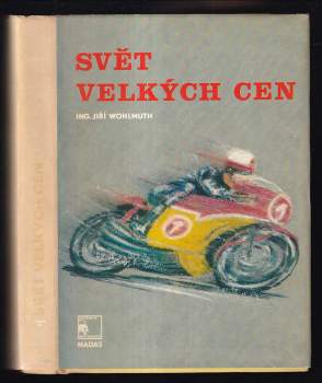 Jiří Wohlmuth: Svět velkých cen