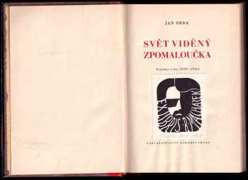 Jan Drda: Svět viděný zpomaloučka