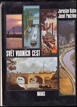 Josef Podzimek: Svět vodních cest